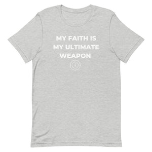 Faith is my ultimate weapon