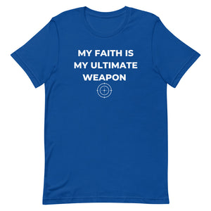 Faith is my ultimate weapon